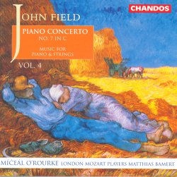 Field (John), Piano Concerto no.7 (Miceal O’Rourke)	Divertissement nos.1, & 2, Rondo, Nocturne, Quintetto  (London Mozart Players) CHAN9534