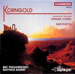 Korngold, Sursum Corda, Sinfonietta (BBC Philharmonic) CHAN 9317
